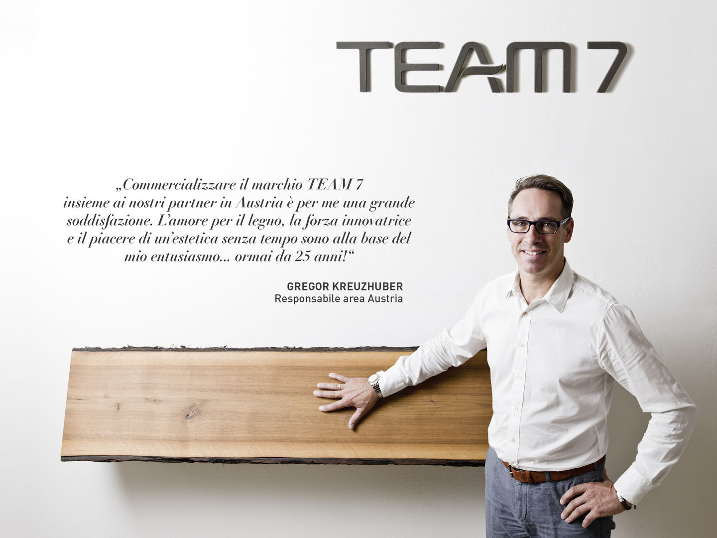 Frase di Gregor Kreuzhuber sul lavoro in TEAM 7